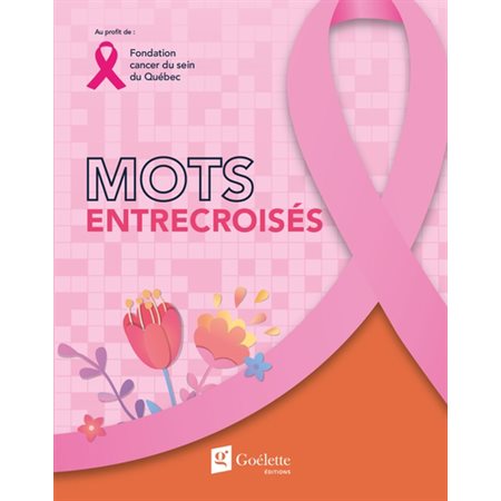 Mots entrecroisés, Fondation du cancer du sein du Québec