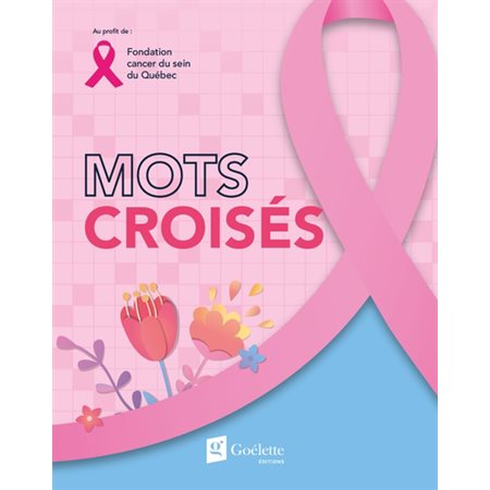 Mots croisés, Fondation du cancer du sein du Québec