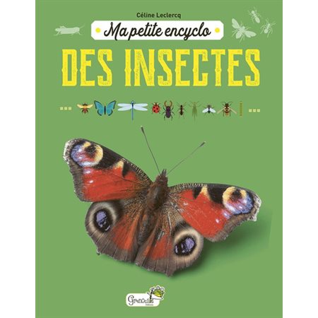 Ma petite encyclo: Des Insectes