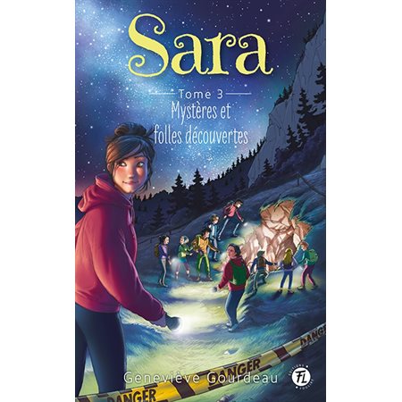 Mystères et folles découvertes, Sara, 3 (12 à 15ans)