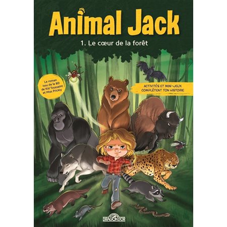 Le coeur de la forêt, Animal Jack, 1(6 à 9ans)