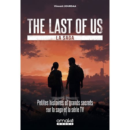 The Last of Us, la saga