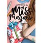 Incertaine, je resterai, La romance de Miss Magalie, 2