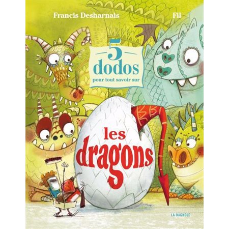 5 dodos pour tout savoir sur les dragons