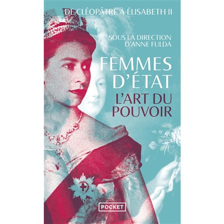 Femmes d'Etat : l'art du pouvoir : de Cléopâtre à Elisabeth II, 19084