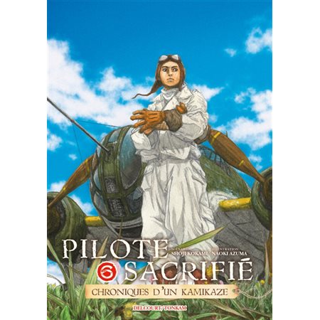 Pilote sacrifié : chroniques d'un kamikaze, Vol. 6