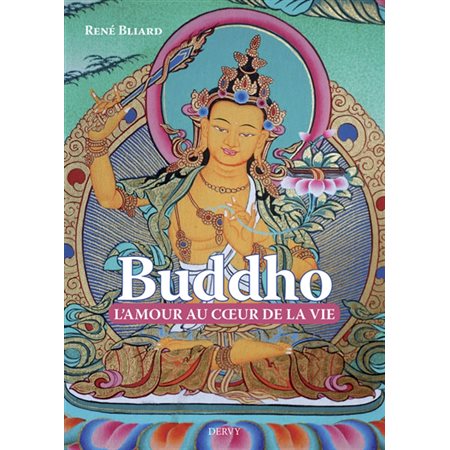 Buddho : l'amour au coeur de la vie