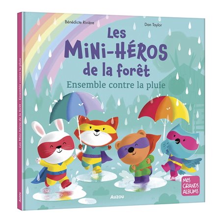 Les Mini-Héros de la forêt: Ensemble contre la pluie