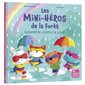 Les Mini-Héros de la forêt: Ensemble contre la pluie