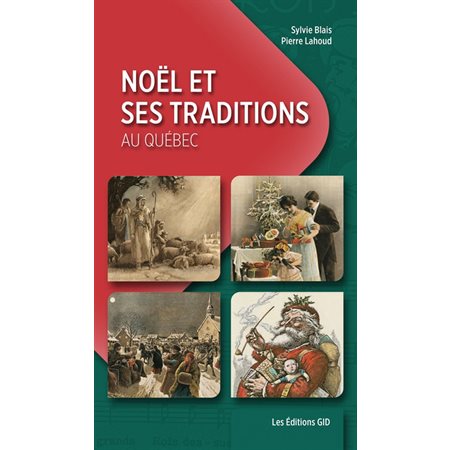 Noël et ses traditions au Québec, Patrie-Patrimoine, 2