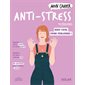 Mon cahier anti-stress : cultivez une vie plus sereine !,