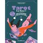 Tarot : la base ! : guide d'infiltration pour les non-initiés qui veulent tout capter,