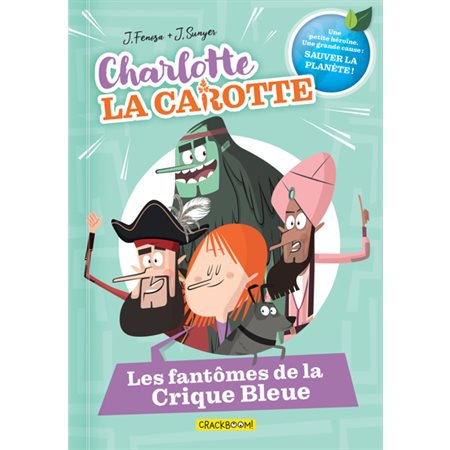 Les fantômes de la Crique Bleue, Charlotte la carotte, 1