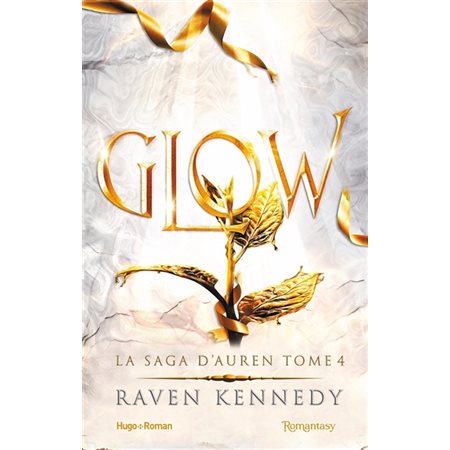 Glow, La saga d'Auren, tome 4