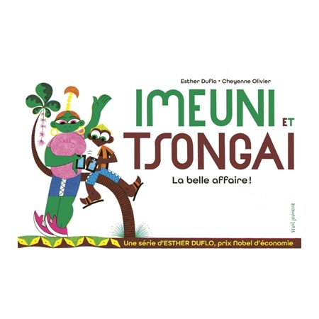 Imeuni et Tsongai : la belle affaire !, La pauvreté expliquée par Esther Duflo, 8