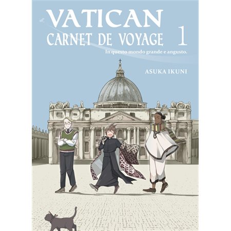Vatican carnet de voyage, In this big and narrow world, 1