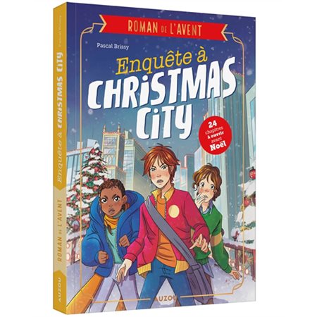 Enquête à Christmas city : roman de l'Avent
