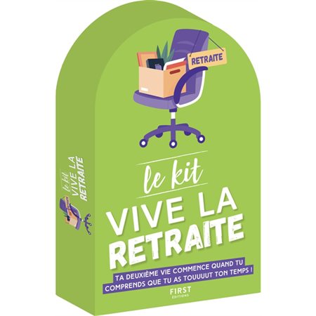 Le Kit Vive la retraite ! : 4e éd