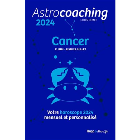 Astrocoaching 2024 : Cancer,
