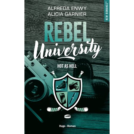 Hot as hell, Rebel university, 1