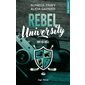 Hot as hell, Rebel university, 1