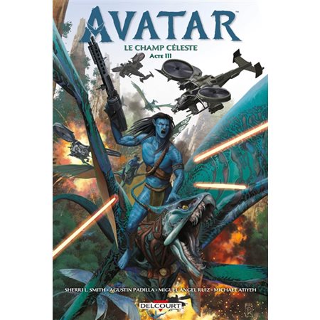 Avatar : le champ céleste, Vol. 3