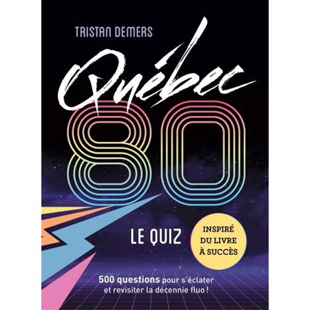 Québec 80 – Le quiz