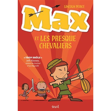Max et les Presque Chevaliers, Vol. 1, Max et les Presque Chevaliers, 1