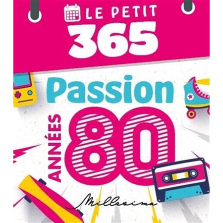 Le Petit 365 jours passion années 80