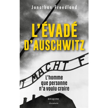L'évadé d'Auschwitz : l'homme que personne n'a voulu croire, Document