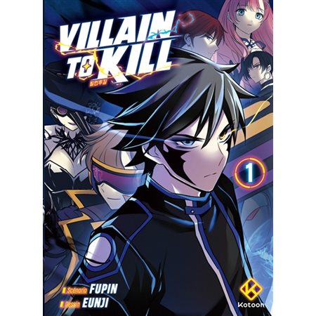 Villain to kill, Vol. 1, Villain to kill, 1