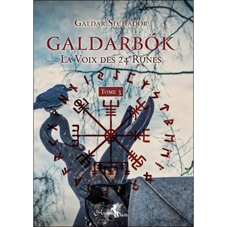 Galdarbok, la voix des 24 runes, Vol. 3, Galdarbok, la voix des 24 runes, 3