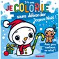 Je colorie sans déborder (2-4 ans) : Joyeux Noël ! T68 : Avec gros contours en relief !