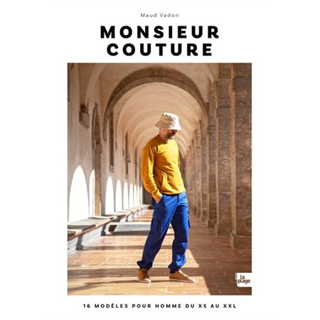 Monsieur couture : 16 modèles pour homme du XS au XXL