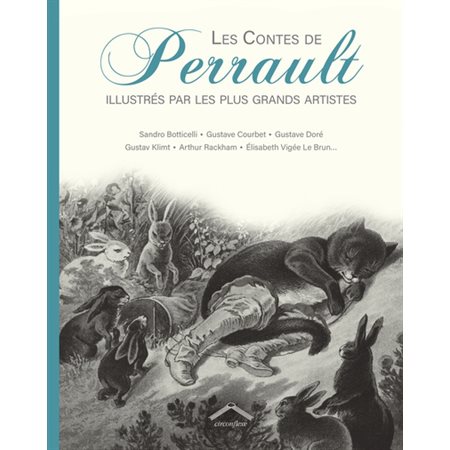 Les contes de Perrault illustrés par les plus grands artistes