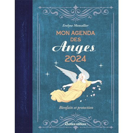 Mon agenda des anges 2024 : bienfaits et protection