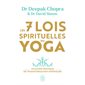 Les 7 lois spirituelles du yoga : un guide pratique de transformation intérieure, J'ai lu. Bien-être, 7707