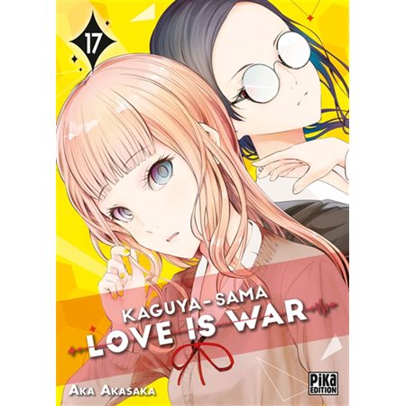 Kaguya-sama : love is war, Vol. 17, Kaguya-sama : love is war, 17