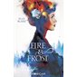 L'alliance, Fire and Frost, 1