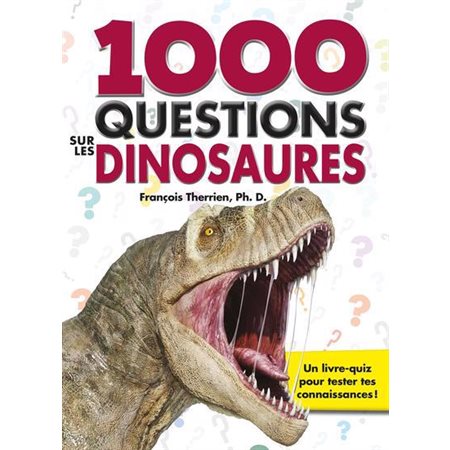 1000 questions sur les dinosaures