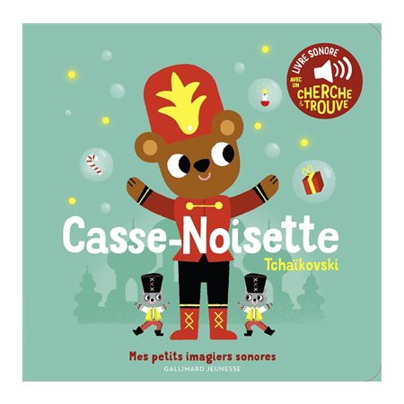 Casse-Noisette : Tchaïkovski, Mes petits imagiers sonores