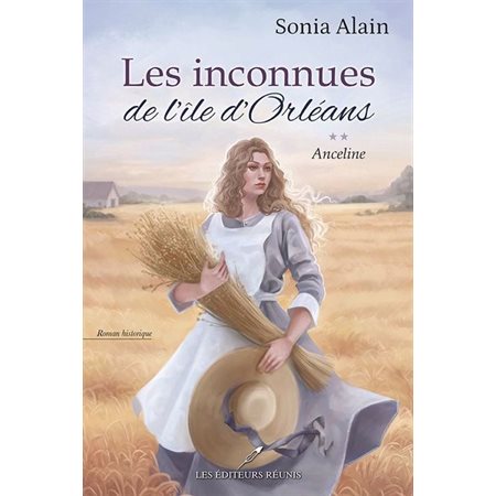 Anceline, Les inconnues de l'Île d'Orléans, 2