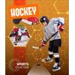 Hockey, Sports en action