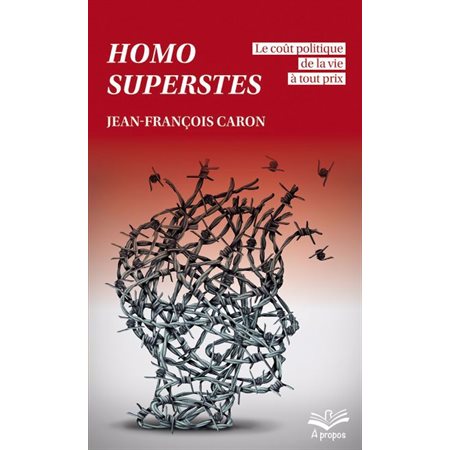 Homo superstes : le coût politique de la vie à tout prix, À propos