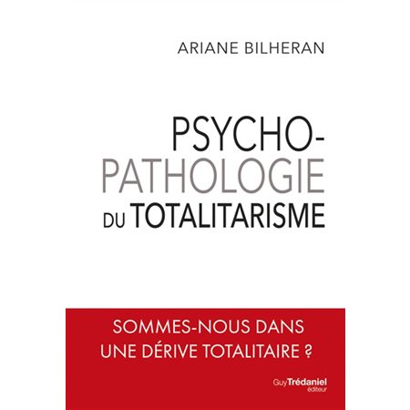 Psychopathologie du totalitarisme