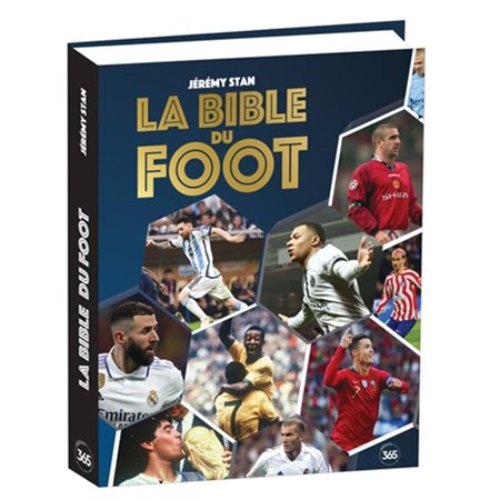 La bible du foot : tout savoir sur le sport préféré des Français !