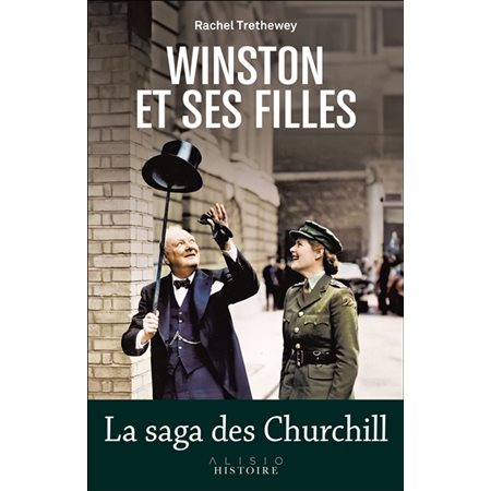 Winston et ses filles : la saga des Churchill