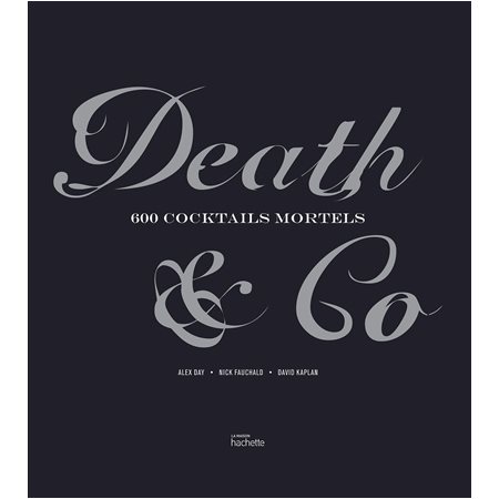 Death & Co : 600 cocktails mortels