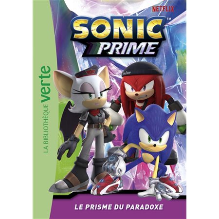 Le prisme du paradoxe, Sonic prime, 2