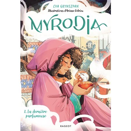 La dernière parfumeuse, Myrodia, 1
